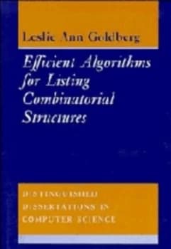 Image of Efficient Algorithms for Listing Combinatorial Structures by Leslie Ann Goldberg Hardback