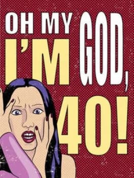 Image of Oh My God Im 40 by Deborah Durbin Hardback