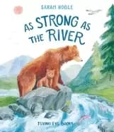 Image of as strong as the river