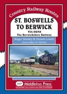 Image of St Boswells to Berwick : Via Duns the Berswickshire Railway