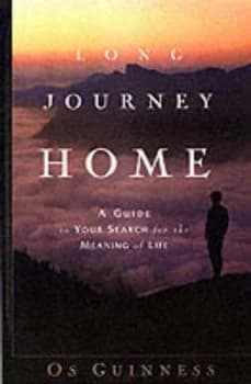 Image of Long Journey Home by Os Guinness Paperback