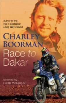Image of Race to Dakar by Charley Boorman Hardback