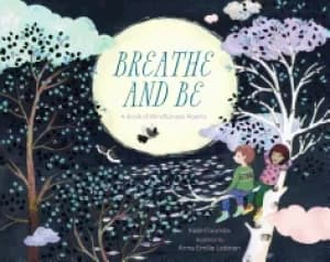 Image of breathe and be a book of mindfulness poems