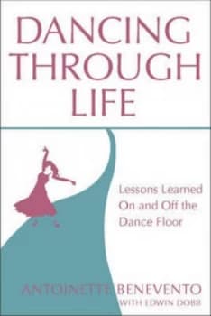 Image of Dancing through Life by Antoinette Benevento and Edwin Dobb Hardback
