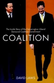 Image of Coalition by David Laws Hardback