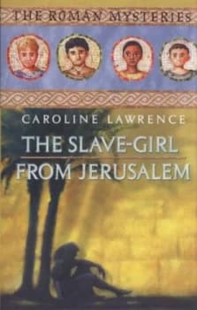 Image of The Slave-Girl from Jerusalem by Caroline Lawrence Paperback