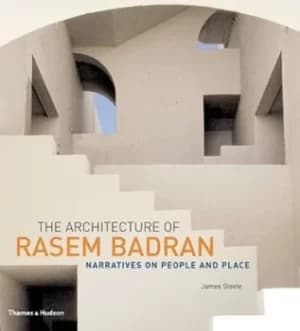 Image of The architecture of Rasem Badran by James Steele