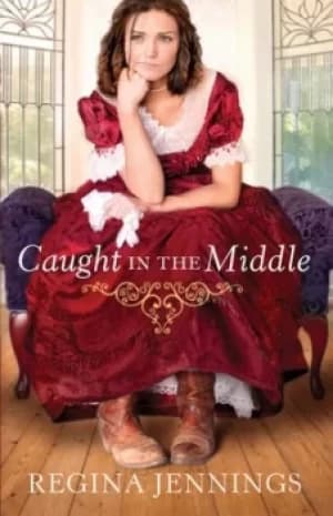 Image of Caught in the middle by Regina Jennings
