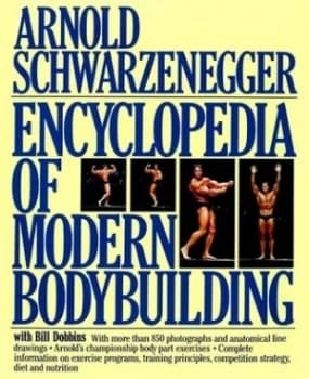 Image of Encyclopedia of Modern Bodybuilding by Arnold Schwarzenegger Hardback