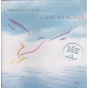 Image of Chris De Burgh Spark To A Flame CD