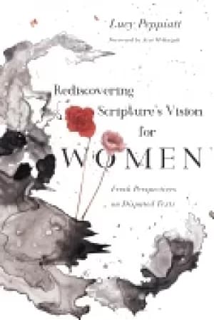 Image of rediscovering scriptures vision For Her fresh perspectives on disputed te