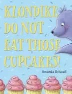 Image of klondike do not eat those cupcakes