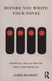 Image of Before You Write Your Novel : Essential Skills for the First-time Novelist