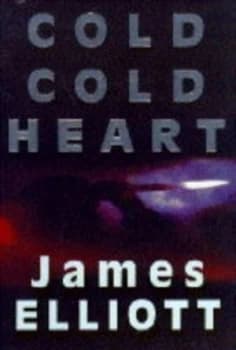 Image of Cold Cold Heart by James Elliott Book