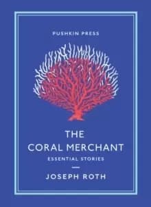 Image of The Coral Merchant : Essential Stories