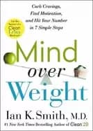 Image of mind over weight curb cravings find motivation and hit your number in 7 si