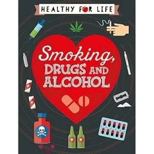 Image of Healthy for Life: Smoking, drugs and alcohol Paperback / softback 2018