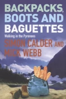 Image of Backpacks Boots and Baguettes by Mick Webb Paperback