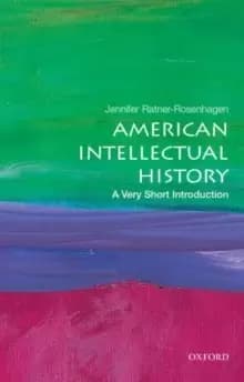 Image of American Intellectual History: A Very Short Introduction