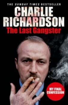 Image of The Last Gangster by Charlie Richardson Paperback