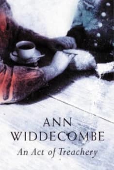 Image of An Act of Treachery by Ann Widdecombe Hardback