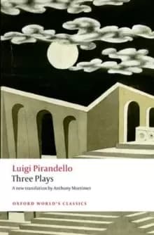Image of Three Plays : Six Characters in Search of an Author, Henry IV, The Mountain Giants