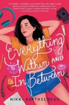Image of Everything Within and In Between by Nikki Barthelmess