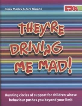 Image of Theyre Driving Me Mad by Jenny Mosley and Zara Niwano Paperback