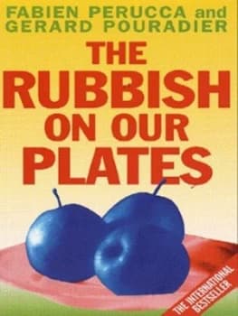 Image of The Rubbish on Our Plates by Fabien Perruca and Grard Pouradier Book