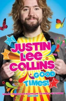 Image of Good Times by Justin Lee Collins Paperback