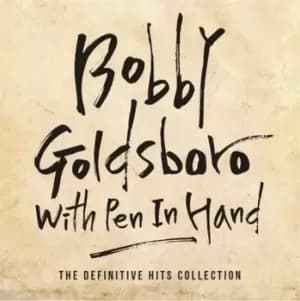 Image of With Pen in Hand The Definitive Hits Collection by Bobby Goldsboro CD Album