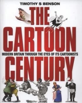 Image of The Cartoon Century by Timothy S. Benson Hardback