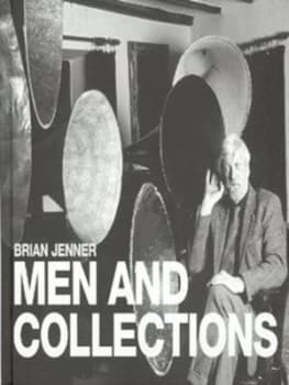 Image of Men and Collections by Brian Jenner Hardback