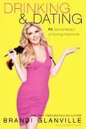 Image of Drinking and dating by Brandi Glanville
