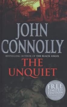 Image of The Unquiet by John Connolly Hardback