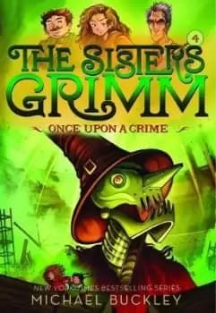Image of Once Upon a Crime (The Sisters Grimm #4) by Michael Buckley