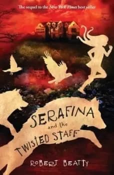 Image of Serafina and the twisted staff by Robert Beatty