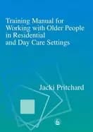 Image of training manual for working with older people in residential and day care s