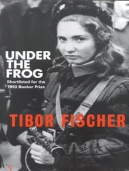 Image of Under the Frog by Tibor Fischer Paperback