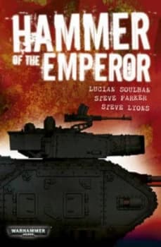Image of Hammer of the Emperor by Steve Parker and Steve Lyons and Lucien Soulban Paperback