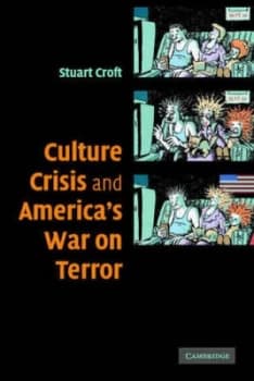 Image of Culture Crisis and Americas War on Terror by Stuart Croft Paperback