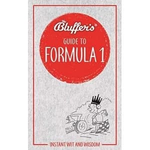 Image of Bluffer's Guide to Formula 1 Instant wit and wisdom Paperback / softback 2019