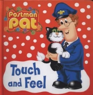 Image of Postman Pat Touch and Feel by John a Cunliffe Hardback