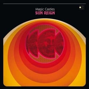 Image of Magic Castles - Sun Reign Vinyl