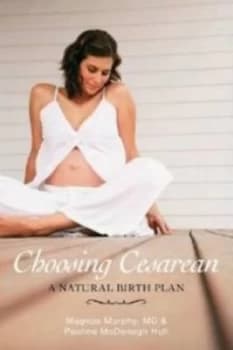 Image of Choosing Cesarean by Magnus Murphy M.D. Paperback