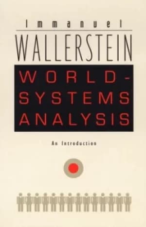 Image of World-systems analysis by Immanuel Maurice Wallerstein
