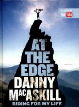 Image of At the Edge by Danny Macaskill Hardback