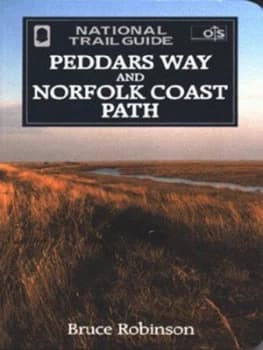 Image of Peddars Way and Norfolk Coast Path by Bruce Robinson and Simon Warner and Michael Allaby and Great Britain and Ordnance Survey Paperback