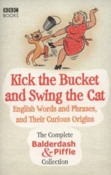 Image of Kick the Bucket and Swing the Cat by Alex Games Paperback