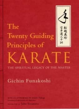 Image of Twenty Guiding Principles of Karate the the Spiritual Legacy of the Master by Gichin Funakoshi Hardback
